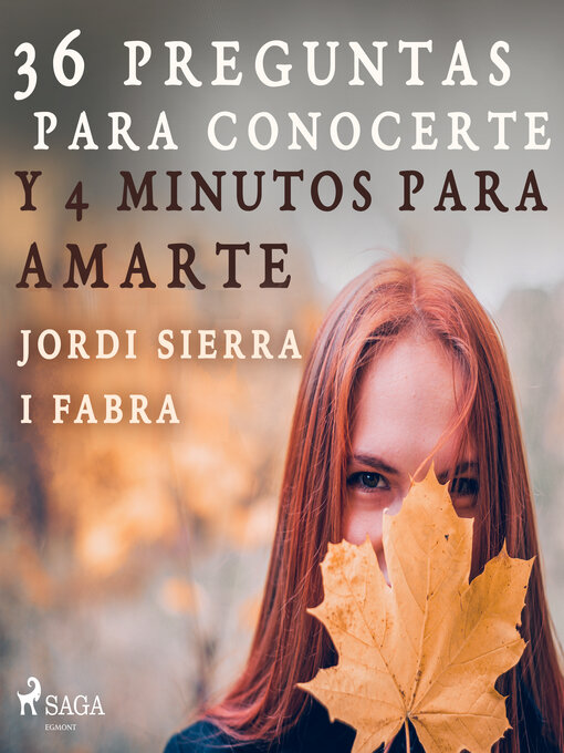 Title details for 36 preguntas para conocerte y 4 minutos para amarte by Jordi Sierra i Fabra - Available